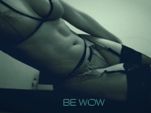 BE_WOW