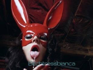 Bitchtressbianca