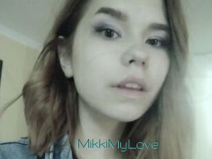 MikkiMyLove