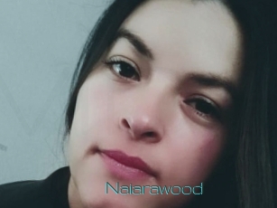 Naiarawood